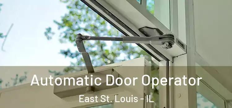  Automatic Door Operator East St. Louis - IL