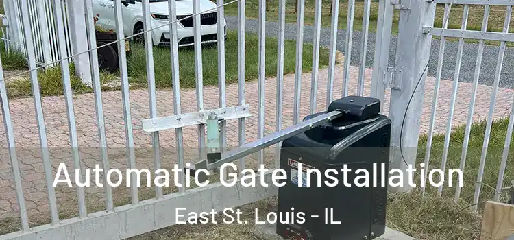  Automatic Gate Installation East St. Louis - IL