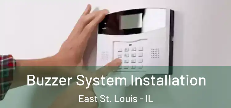 Buzzer System Installation East St. Louis - IL