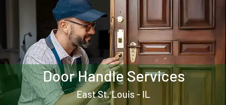  Door Handle Services East St. Louis - IL
