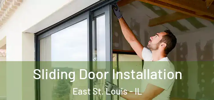  Sliding Door Installation East St. Louis - IL