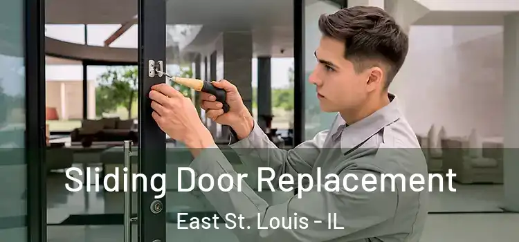  Sliding Door Replacement East St. Louis - IL