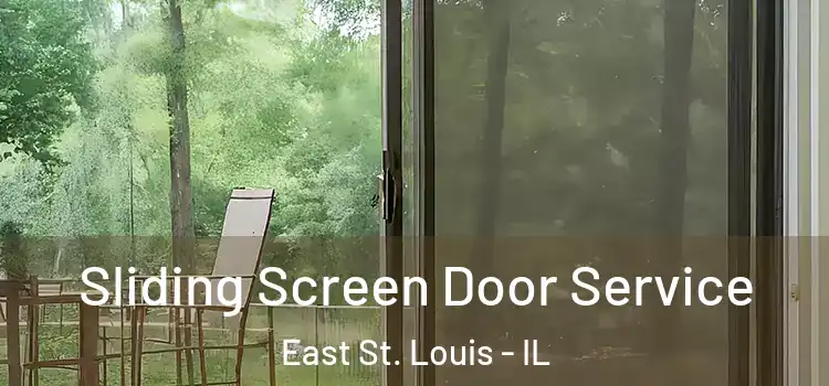 Sliding Screen Door Service East St. Louis - IL