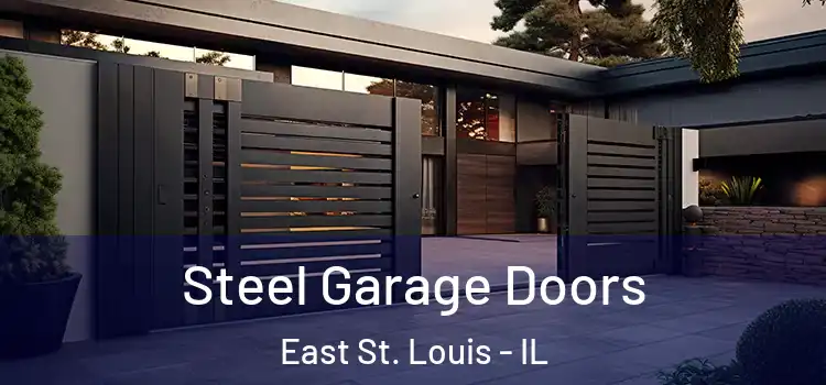 Steel Garage Doors East St. Louis - IL